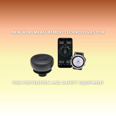 New Wind Measurement Technologies for Fire Prevention and Safety Equipment (Blog)