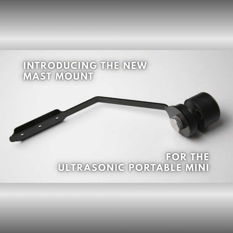Introducing the New Mast Mount for the Ultrasonic Portable Mini (Blog)